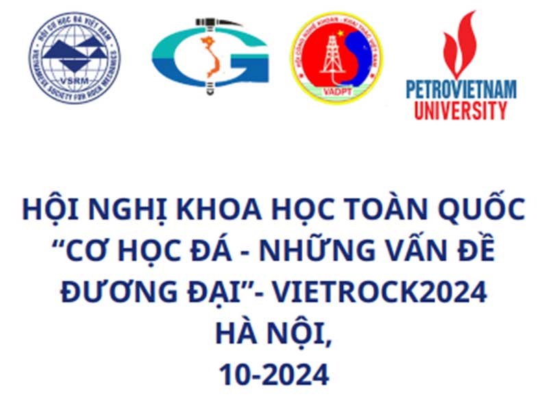 HỘI NGHỊ KHOA HỌC TOÀN QUỐC “CƠ HỌC ĐÁ - NHỮNG VẤN ĐỀ ĐƯƠNG ĐẠI”- VIETROCK2024 HÀ NỘI, 10-2024