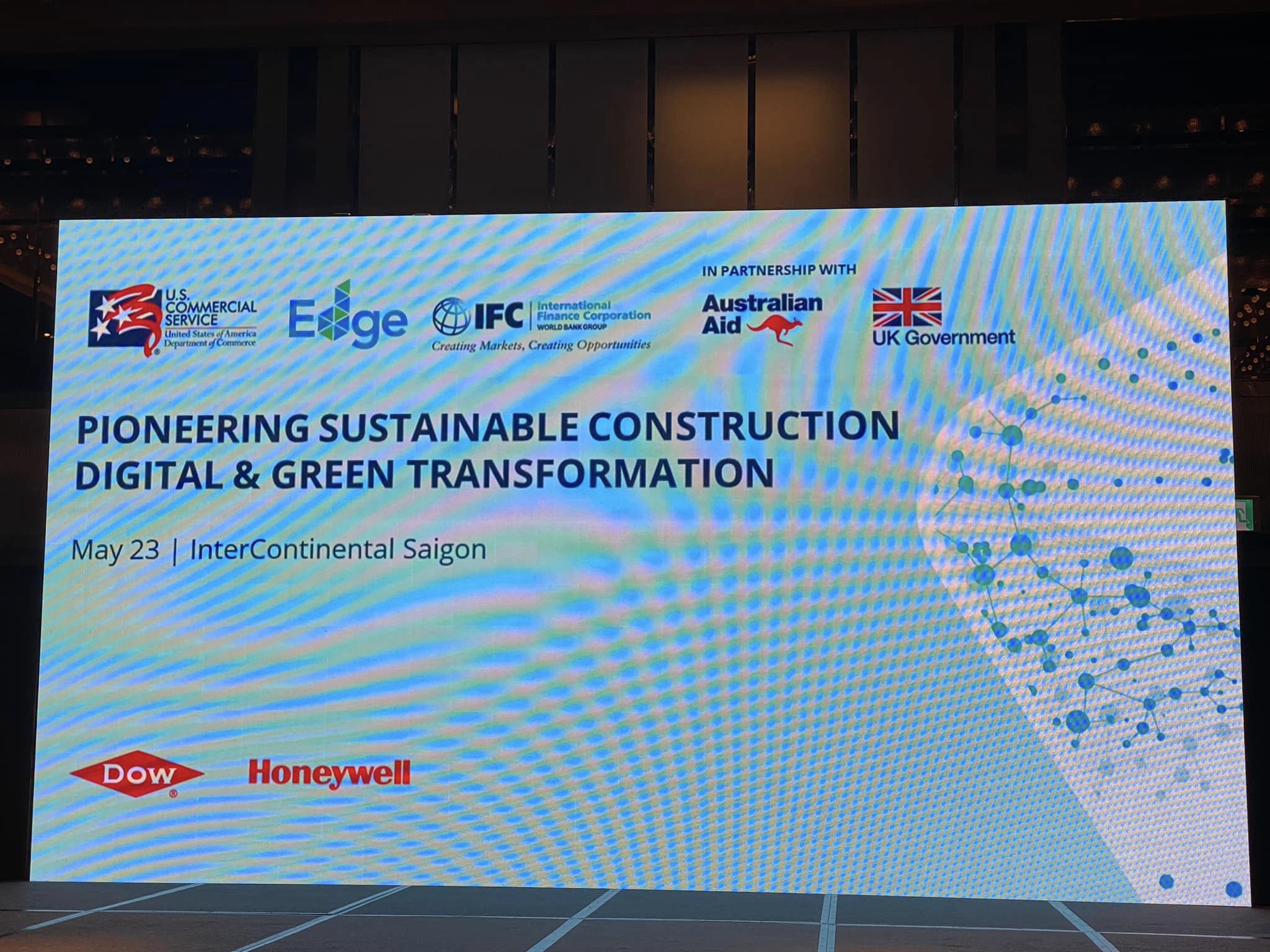 Tham dự hội thảo về Pioneering Sustainable Construction Digital & Green Transformation